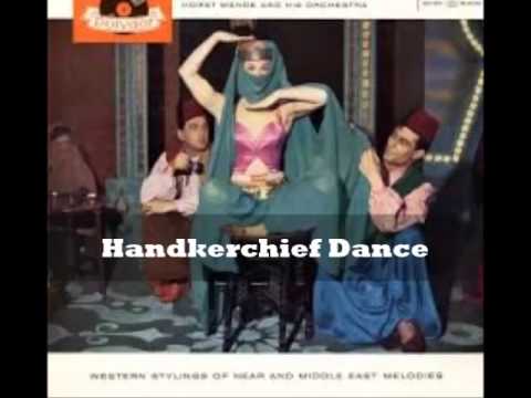 Handkerchief Dance - Horst Wende (Oriental Caravan)