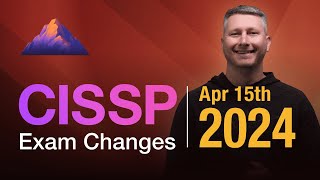 CISSP 2024 exam changes in DETAIL! screenshot 5