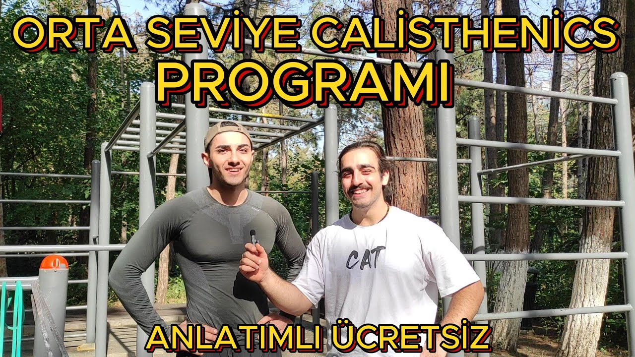 ORTA SEVİYE CALİSTHENİCS PROGRAMI - TAMAMEN ÜCRETSİZ - ANLATIMLI!