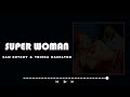 Sam Dutchy Trisha Hamilton Super Woman Official Lyric Video mp3