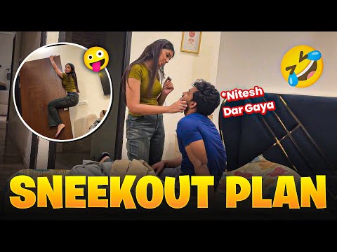 Nitesh got scared with my sneak out plan 😂 || *PRANK SUCCESSFUL ￼