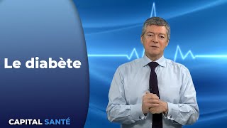 Le diabète - Capital Santé