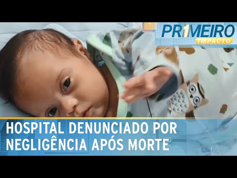 Video mae-que-perdeu-filho-de-dois-meses-denuncia-hospital-por-negligencia-primeiro-impacto-08-05-24