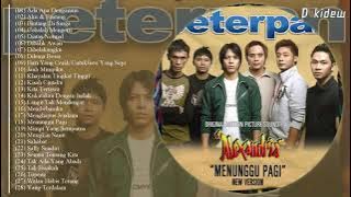 Peterpan Alexandria Menunggu Pagi (Best Album Peterpan)| Aku & Bintang NEW Version Peterpan X NOAH