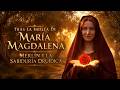 TRAS LA HUELLA DE MARÍA MAGDALENA, MERLÍN Y LA SABIDURÍA DRUÍDICA.