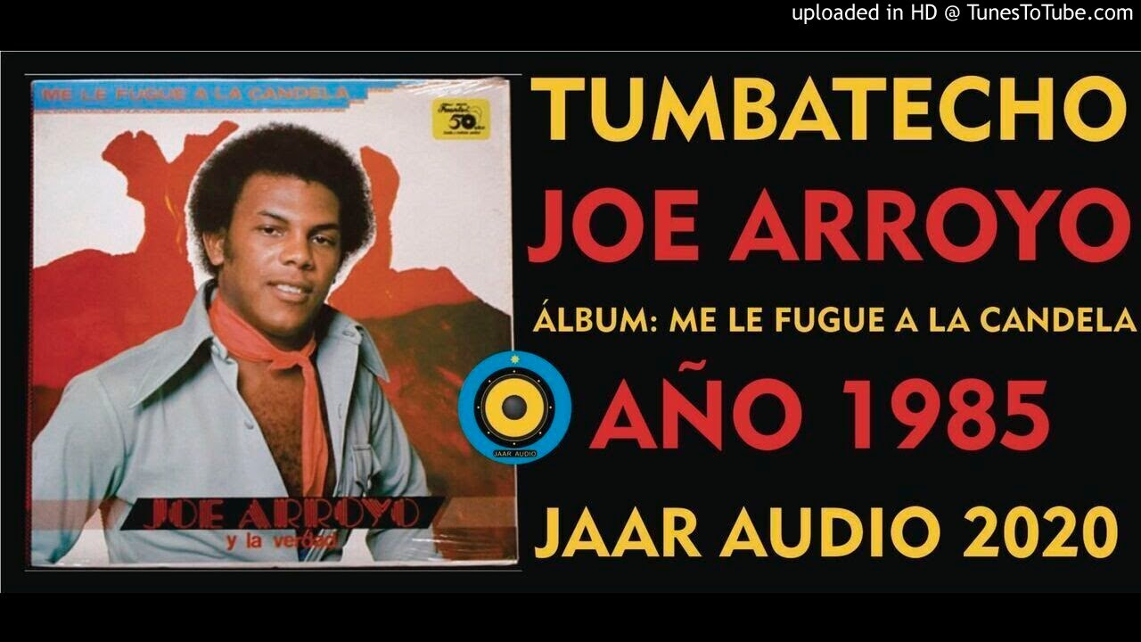 TUMBATECHO JOE ARROYO YouTube