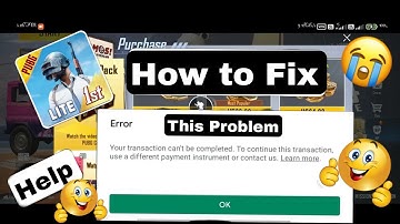 pubg lite bc purchase problem your transaction can