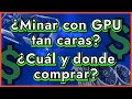 ¿CUÁNTO PAGAR por una TARJETA GRÁFICA (GPU) para MINAR criptomonedas?