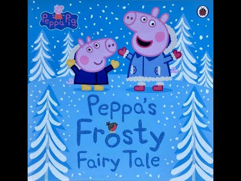 Обзор книги Frosty fairy tale - Peppa Pig