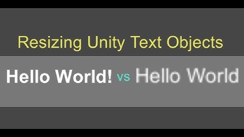 Resizing Text Objects in Unity