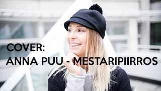 Video thumbnail of "ANNA PUU - MESTARIPIIRROS (cover by Laura Rosilla)"