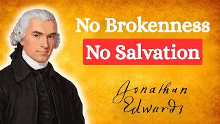 The Violent Grace: Why God Must Break You Before He Can Save You | Jonathan Edwards