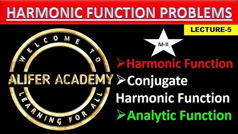||5||. || Complex Analysis || Harmonic Function.