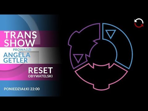 Trans Show: Transnastolatki - Ig Engel, J. Sokolińska, K. Skrzydłowska-Kalukin - Angela Getler - 11