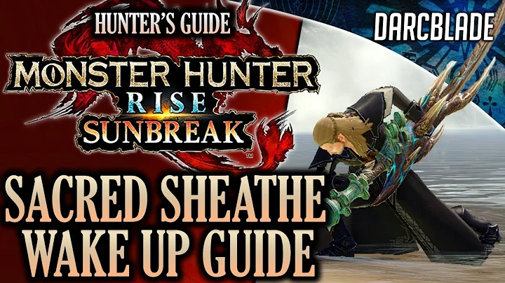 HOW TO PERFORM THE SARCRED SHEATHE WAKE UP : MH RISE SUNBREAK