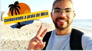 Conhecendo a praia de Mira, Coimbra-Portugal.