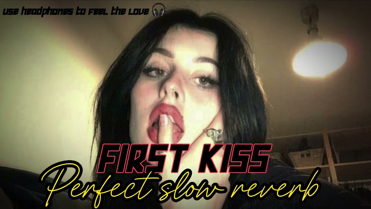 FIRST KISS | Slow reverb | YO YO HONEY SINGH