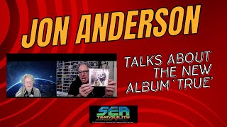 Progressive Rock Legend Jon Anderson Discusses His Album With The Band Geeks, 'True'