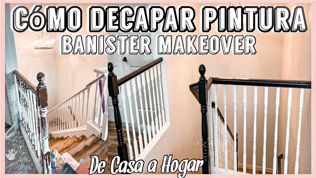 COMO DECAPAR MADERA HOW TO PAINT STAIR RAILING PAINT WOOD BANISTER MODERN LOOK MAKEOVER