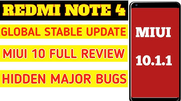 REDMI NOTE 4 MIUI 10 STABLE UPDATE FULL REVIEW /MIUI 10.1.1 /HIDDEN MAJOR BUGS