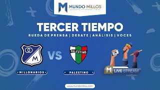 Tercer Tiempo: MILLONARIOS 1-1 Palestino | FECHA 5 COPA LIBERTADORES