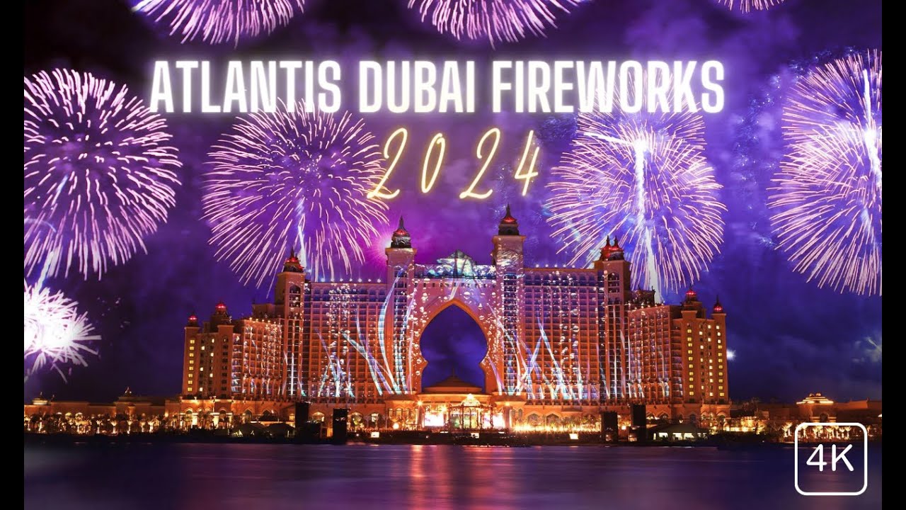 Atlantis Fireworks NYE 2024 Dubai 4K HD Countdown Dubai