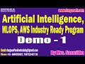 Artificial Intelligence tutorials || Demo - 1 || by Mrs. Sasmitha On 07-06-2024 @7AM IST