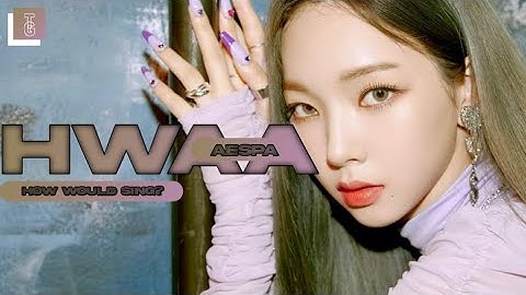 [ How Would ] AESPA sing 