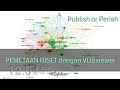 Cara memetakan riset dengan vosviewer dan menarik data riset dengan publish or perish