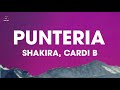 Shakira x Cardi B - Puntería (Lyrics / Letra)