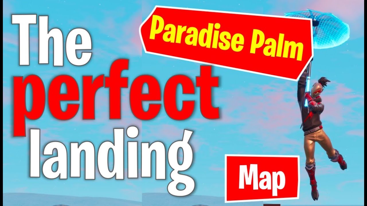 Fortnite: Perfect landing in Paradise Palm
