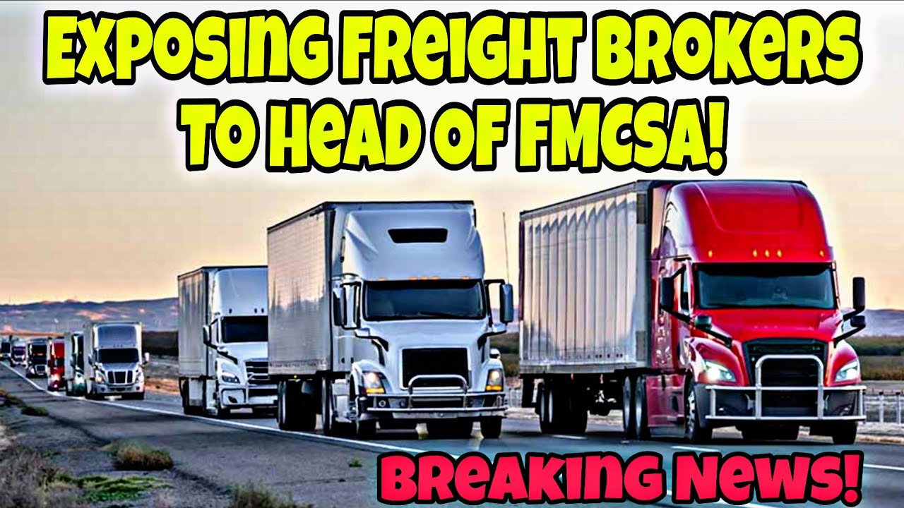 Breaking News! Exposing Freight Brokers To Head Of FMCSA