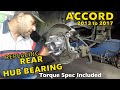 Replacing rear hub bearing on Honda Accord 2013 to 2017 torque spec included
