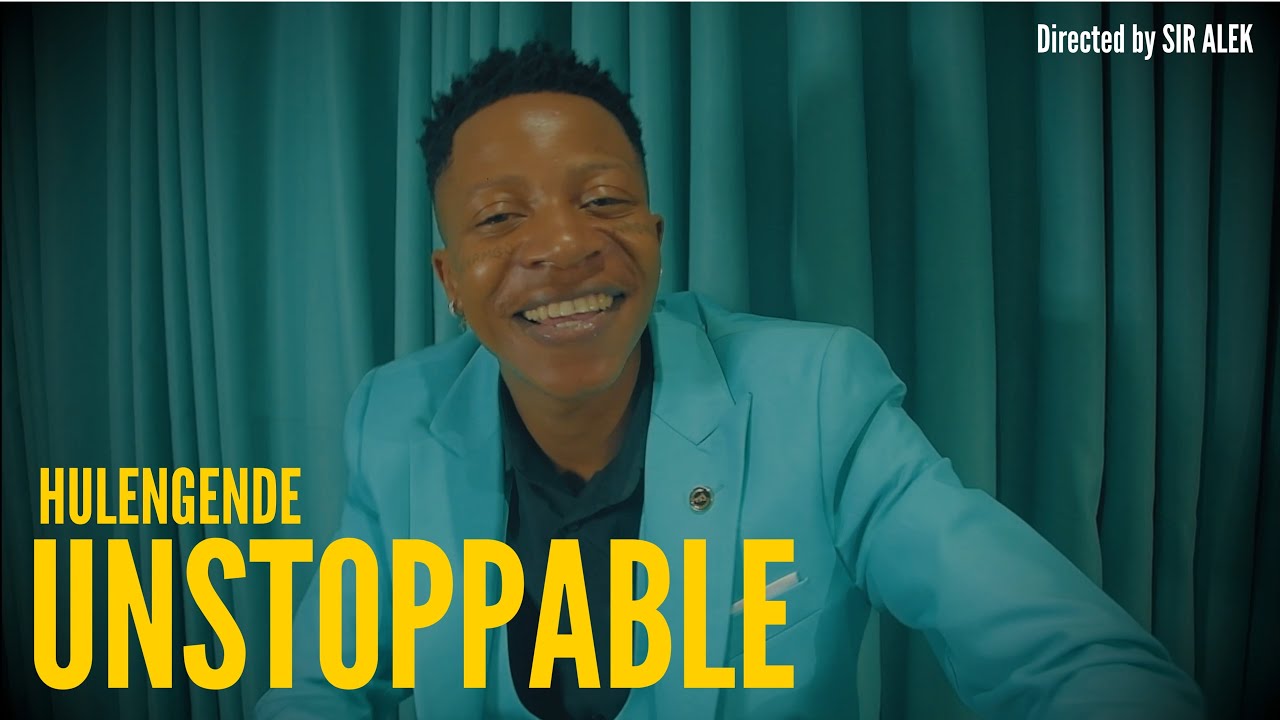 Unstoppable - Hulengende feat Cymplex Music Official Music Video ( Tsvimbo Mutauro Album)