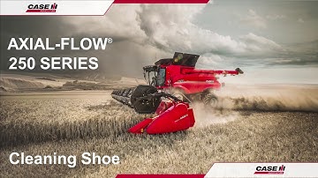 Case IH Axial Flow 250 Operator Training 2020- Cleaning Shoe