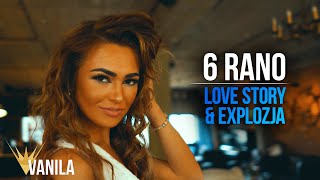 Love Story & Explozja - 6 Rano (Produkcja - DJ CandyNoize) | (Oficjalny teledysk)