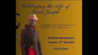 Celebrating The Life Of Gerad Joseph