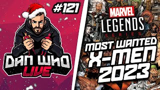MOST WANTED X-MEN MARVEL LEGENDS 2023 - Dan Who Live #121