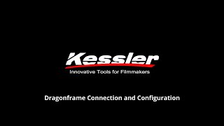 How To Configure Kessler CINESHOOTER and SECONDSHOOTER For Dragonframe