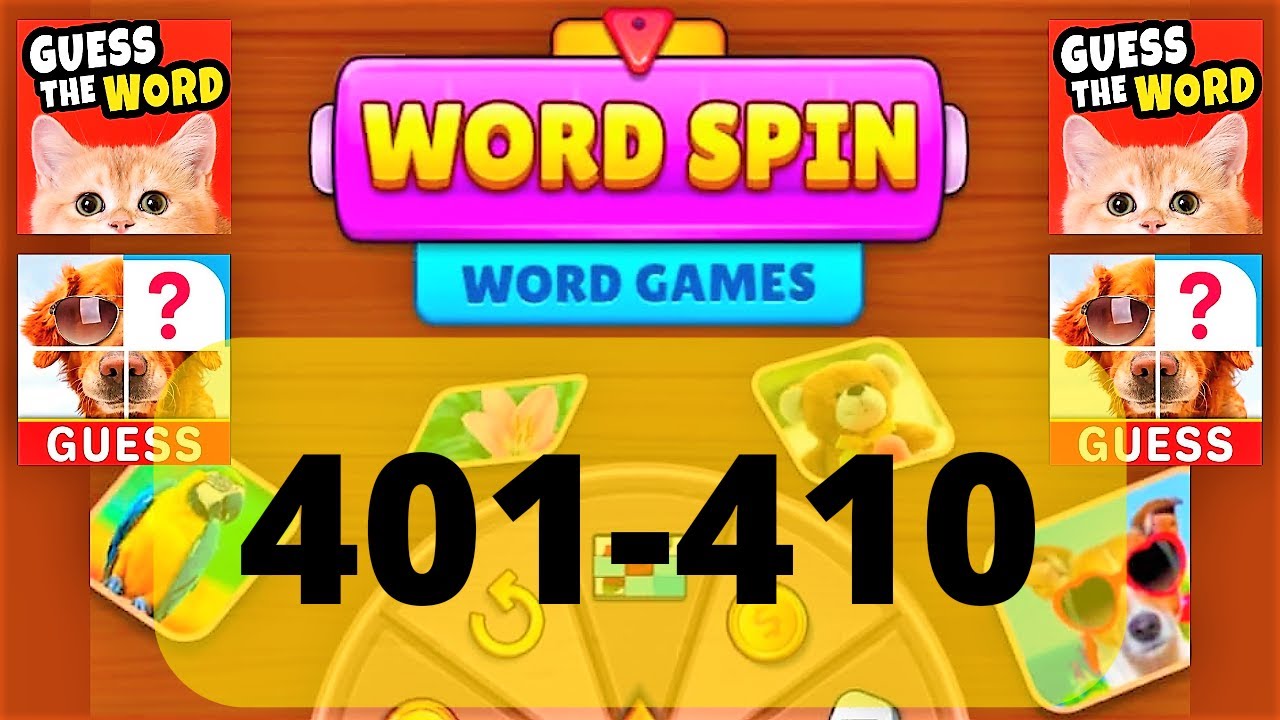 WORD SPIN WORD GAME level 401 402 403 404 405 406 407 408 409 410