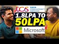 From 1.8LPA at TCS to 50LPA at Microsoft 🚀