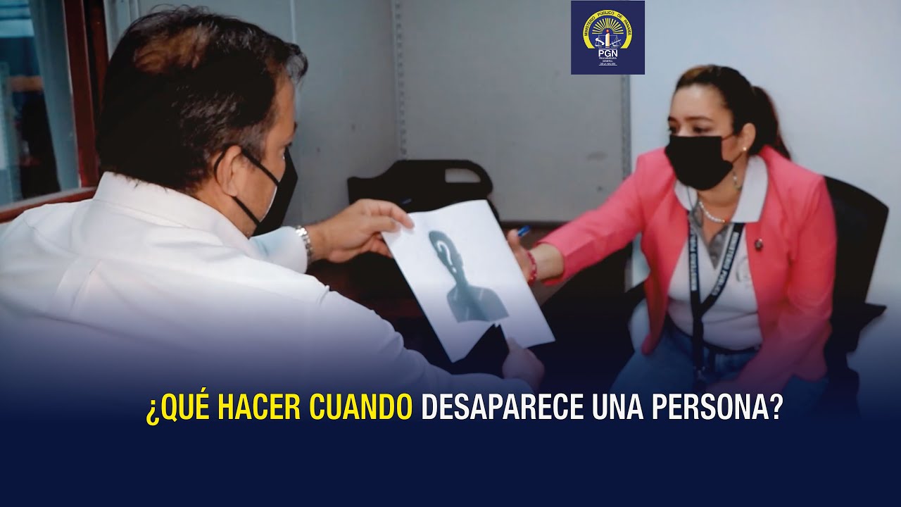 ¿Qué hacer cuando desaparece una persona? - YouTube