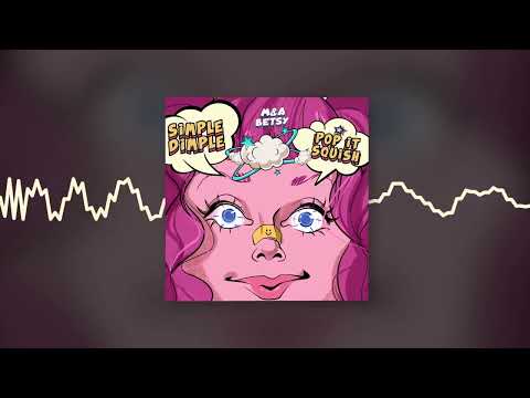 M&A, BETSY - Simple dimpl pop it squish (Official audio)