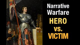 Narrative Warfare: Hero vs. Victim