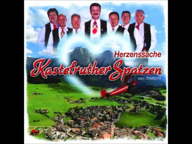 Kastelruther Spatzen - Wenn Die Liebe Geht