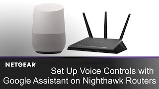 How to Set Up Voice Controls with Google Assistant on Nighthawk WiFi Routers | NETGEAR screenshot 3