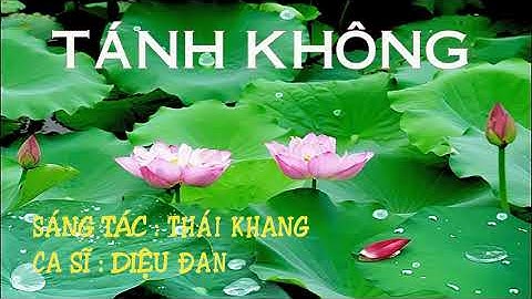 TÁNH KHÔNG - DIỆU ĐAN