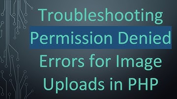 Troubleshooting Permission Denied Errors for Image Uploads in PHP