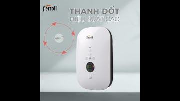 MÁY NƯỚC NÓNG TRỰC TIẾP FERROLI DIVO-NHIỆT ĐỘ ỔN ĐỊNH-THƯ GIÃN TỐI ĐA. #ferroli
