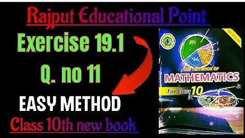 Exercise 19.1 | question no 11 | class 10th new book | sindh text book